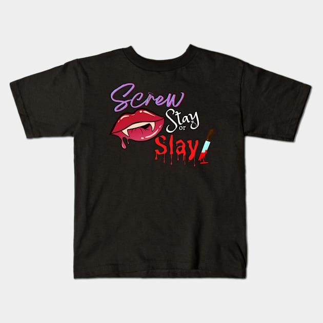 Screw, Stay or Slay Kids T-Shirt by The Conjecturing: A Horror-ish Podcast